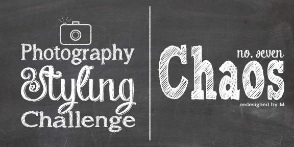 Photography Styling Challenge: Chaos | Title Image | Redesigned By M #photostylingchallenge