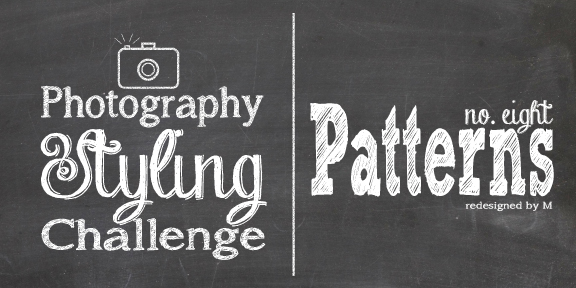 Photography Styling Challenge: Patterns | Title Image | Redesigned By M #photostylingchallenge